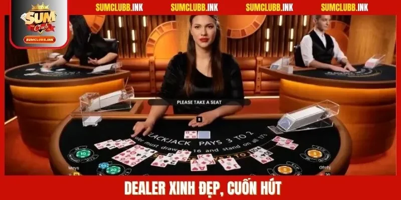 Dealer xinh đẹp, cuốn hút