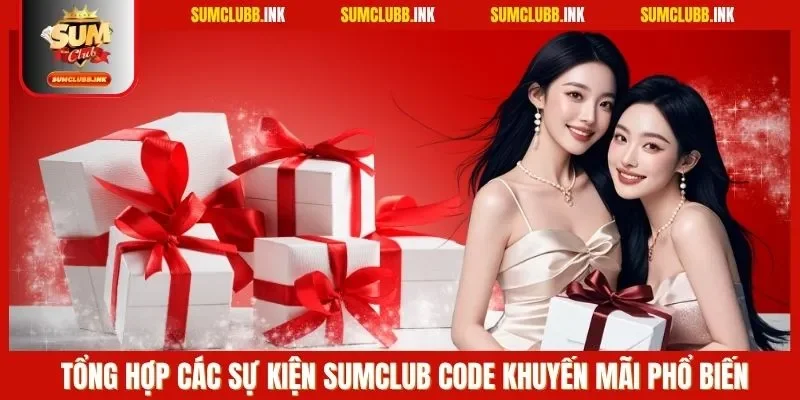 Tổng hợp các sự kiện SUMCLUB code khuyến mãi phổ biến